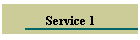 Service 1