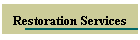 Restoration Services
