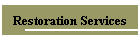 Restoration Services